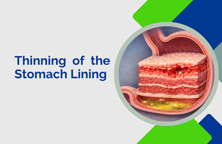 Thinning of the Stomach Lining