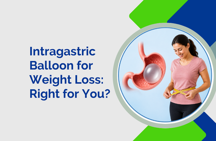 Intragastric Balloon for Weight Loss: Right for You?