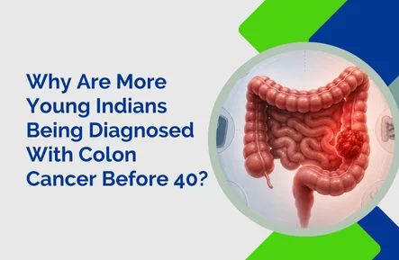Why Are More Young Indians Being Diagnosed With Colon Cancer Before 40?