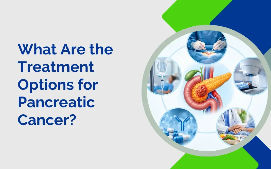 What Are the Treatment Options for Pancreatic Cancer?