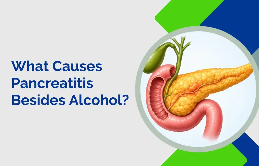 What Causes Pancreatitis Besides Alcohol